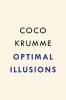Optimal Illusions: The False Promise of Optimization
