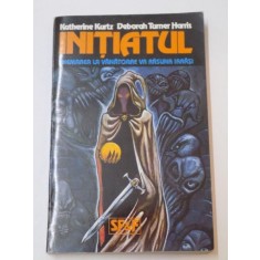 INITIATUL , CHEMAREA e KATHERINE KURTZ DEBORAH TURNER HARRIS, 1994