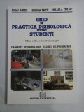 GHID DE PRACTICA PSIHOLOGICA PENTRU STUDENTI - M. ANITEI; S. TRIFU; M. CHRAIF