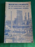 REGIUNEA PLOIEȘTI &Icirc;N CEI DOUĂZECI DE ANI DE LA ELIBERAREA PATRIEI /1964