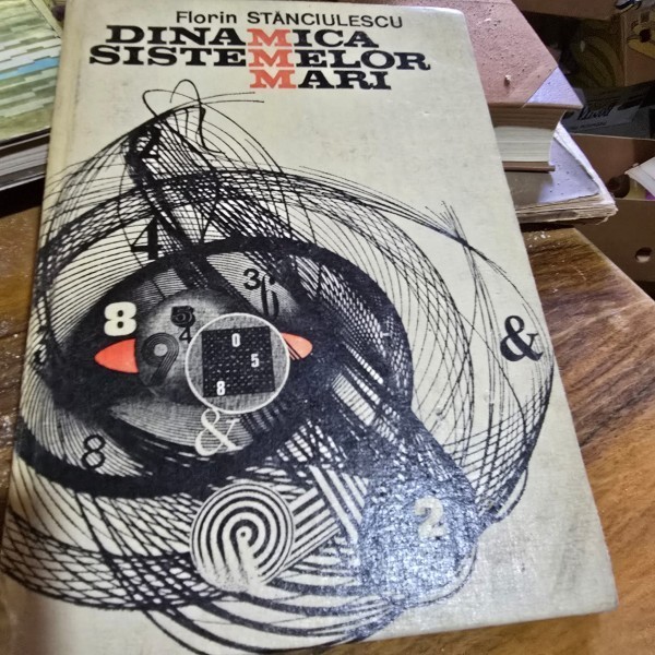 Dinamica sistemelor mari - Florin Stanciulescu