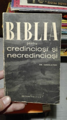 Biblia pentru credinciosi si necredinciosi &amp;amp;#8211; Em. Iaroslavski foto