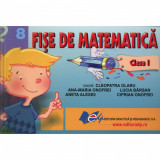 Fise de matematica clasa I - Coord. Cleopatra Olaru, Ana-Maria Onofrei, Lucia Barsan, Aneta Alexeii, Ciprian Onofrei