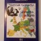 Andrei Lucaci (dedicație) - Grigore Gafencu și unitatea Europei (2007)