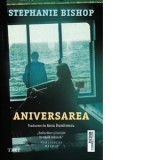 Aniversarea - Anca Dumitrescu, Stephanie Bishop