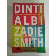 DINTI ALBI (roman) - Zadie SMITH