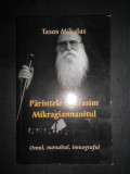 Tasos Mihalas - Parintele Gherasim Mikragiannanitul