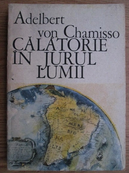 Adelbert von Chamisso - Calatorie in jurul lumii