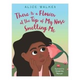 There Is a Flower at the Tip of My Nose Smelling Me