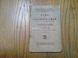 CURS DE GOSPODARIE - Clasa I -a - Maria General Dobrescu - SOCEC, 1924, 97 p., Alta editura, Clasa 1, Dezvoltare Personala