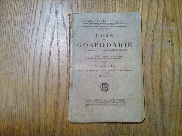 CURS DE GOSPODARIE - Clasa I -a - Maria General Dobrescu - SOCEC, 1924, 97 p.