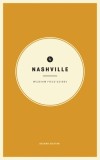 Wildsam Field Guides: Nashville