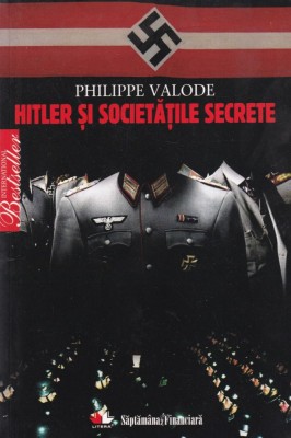 Philippe Valode - Hitler si societatile secrete foto