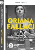 Doar eu pot sa-mi scriu povestea - Oriana Fallaci