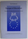 EUROPE IN EDUCATION , PORTRAITS OF TWELVE DANISH PIONEER SCHOOLS by TOVE HEIDEMANN , ANII &#039;90