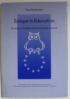EUROPE IN EDUCATION , PORTRAITS OF TWELVE DANISH PIONEER SCHOOLS by TOVE HEIDEMANN , ANII &amp;#039;90 foto