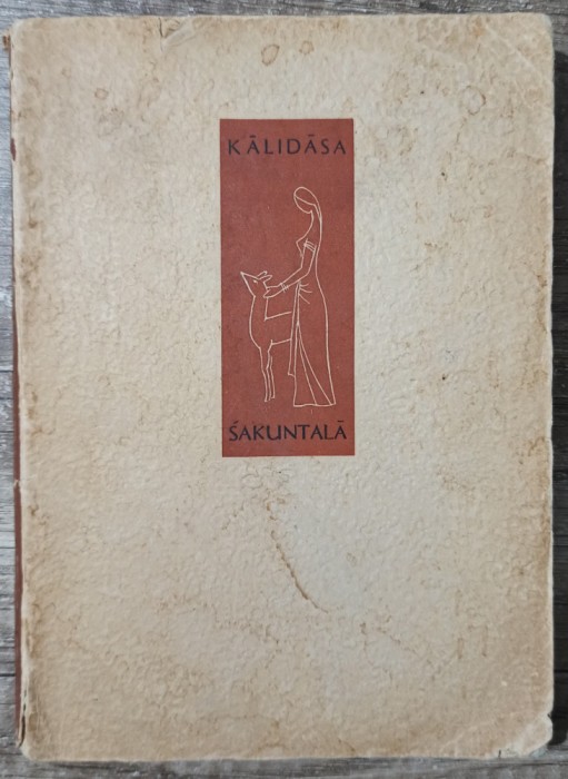 Sakuntala - Kalidasa//1964, ilustratii Mihu Vulcanescu