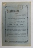SAPTAMANA , REVISTA , APARE MIERCURI SI SAMBATA , ANUL VII , NO. 50 , 1907