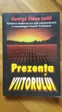 Prezenta viitorului. Escatologia realismului biblic Apocalipsa Noul Testament