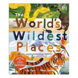 Carte pentru copii World's Wildest Places - Locuri salbatice, Conservare, Ilustratii Color, Varsta 9-12 ani