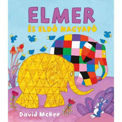 Elmer &amp;eacute;s Eld&amp;oacute; nagyap&amp;oacute; - David McKee foto