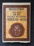 UN SAT DE PE VALEA SUCEVEI FRATAUTII-VECHI - Dragos Luchian