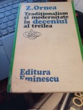 Z. Ornea - Tradiționalism și modernitate &icirc;n deceniul al treilea