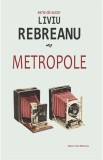 Metropole | Liviu Rebreanu