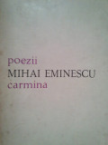 Mihai Eminescu - Poezii. Carmina (editia 1974)