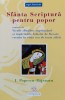 Sfanta Scriptura Pentru Popor - I. Popescu -bajenaru , X291
