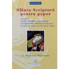 Sfanta Scriptura Pentru Popor - I. Popescu -bajenaru , X291