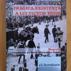 Tragica existenta a lui Victor Hugo Leon Daudet