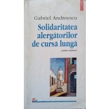 SOLIDARITATEA ALERGATORILOR DE CURSA LUNGA. JURNAL TEMATIC-GABRIEL ANDREESCU-237921