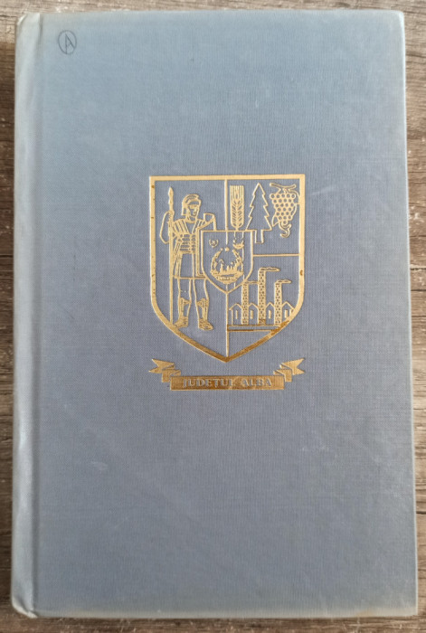 Alba, monografie// 1980, colectia Judetele Patriei