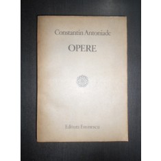 Constantin Antoniade - Opere (1985)