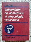 Indrumator De Obstetrica Si Ginecologie Veterinara - Ioan Boitor ,554071, CERES