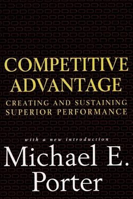Competitive Advantage: Creating and Sustaining Superior Performance foto