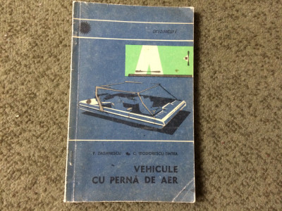 Vehicule cu perna de aer Zaganescu Teodorescu ilustrata editura stiintifica 1966 foto