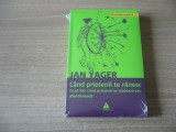 Jan Yager - C&acirc;nd prietenii te rănesc