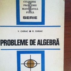 Probleme de algebra- V. Chiriac, M. Chiriac