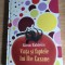 Razvan Radulescu - Viata si faptele lui Ilie Cazane (Polirom, 2008; ed. a II-a)