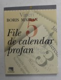 BORIS MARIAN - FILE DE CALENDAR PROFAN , 2007