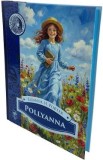 Pollyanna - Eleanor H. Porter