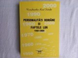 PERSONALITATI ROMANE SI FAPTELE LOR, 1950-2000, VOL XVI- CONSTANTIN TONI DARTU