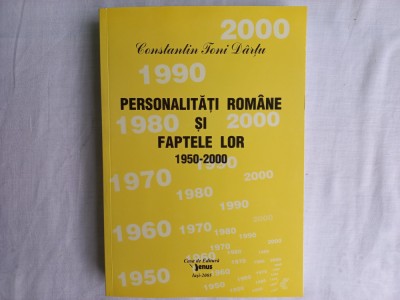 PERSONALITATI ROMANE SI FAPTELE LOR, 1950-2000, VOL XVI- CONSTANTIN TONI DARTU foto