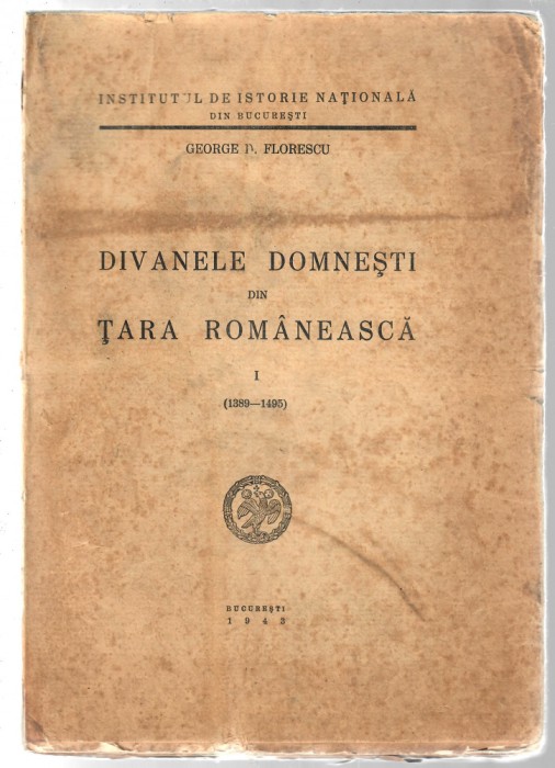George D. Florescu, Divanele domnesti din Tara Romaneasca, 1943