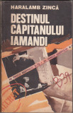 bnk ant Haralamb Zinca - Destinul capitanului Iamandi