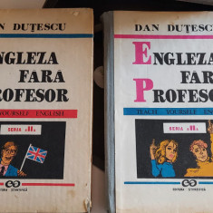 ENGLEZA FARA PROFESOR - VOL 1 SI 2 , DAN DUTESCU