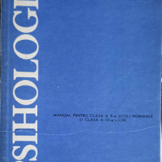 PSIHOLOGIE, MANUAL PENTRU CLASA A X-A SCOLI NORMALE, SI CLASA A IX-A LICEE-PAUL POPESCU-NEVEANU, MIELU ZLATE, TI