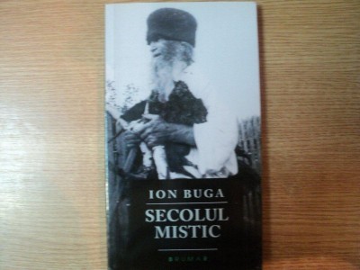 SECOLUL MISTIC de ION BUGA foto